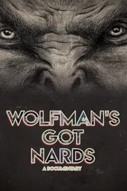 Wolfman's Got Nards movie poster