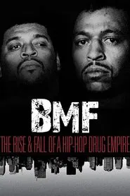 Poster do filme BMF: The Rise and Fall of a Hip-Hop Drug Empire