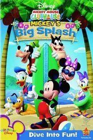 Mickey Mouse Clubhouse: Mickey's Big Splash movie poster
