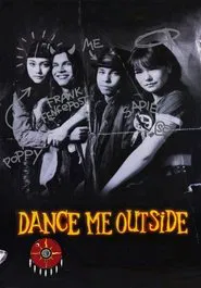 Dance Me Outside movie poster
