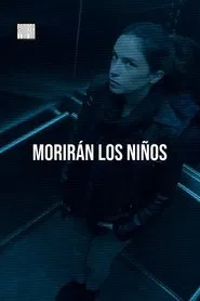 Morirán los niños movie poster