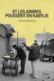 Et les arbres poussent en Kabylie movie poster