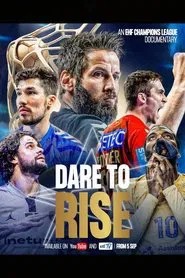 Dare To Rise: An EHF Champions League Documentary movie poster