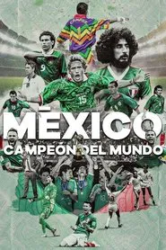 México campeón del mundo tv show poster