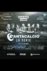 Fantacalcio® - La Serie tv show poster