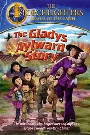 Torchlighters: The Gladys Aylward Story movie poster