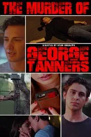 The Murder of George Tanners movie poster