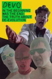 In the Beginning Was the End: The Truth About De-Evolution movie poster