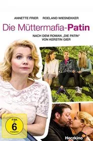 Die Müttermafia-Patin movie poster