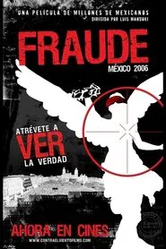 Poster do filme Fraude: México 2006