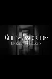 Guilt by Association: Psychoanalyzing 'Spellbound' movie poster