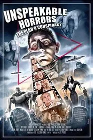 Unspeakable Horrors: The Plan 9 Conspiracy movie poster