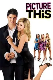 Picture This movie poster