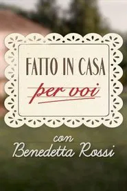 Fatto in casa per voi tv show poster