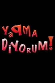 Yapma Diyorum tv show poster