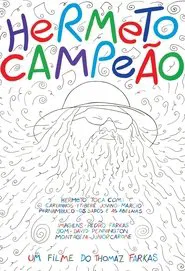 Hermeto, The Champ movie poster