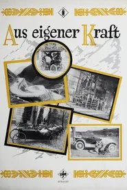 Poster do filme Aus eigener Kraft - Ein Filmspiel vom Auto