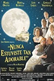 Poster do filme Nunca estuviste tan adorable