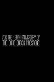 For the 150th Anniversary of the Sand Creek Massacre movie poster