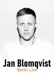 Jan Blomqvist - Berlin Live movie poster