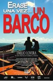 Poster do filme Érase una vez un barco