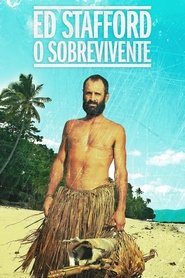 Poster da série Ed Stafford: O Sobrevivente