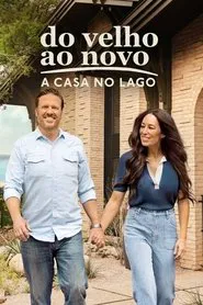 Poster da série Do Velho ao Novo: A Casa no Lago