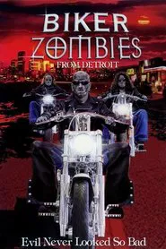 Biker Zombies from Detroit movie poster