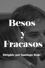 Besos y Fracasos movie poster