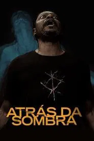 Poster do filme Behind the Shadows