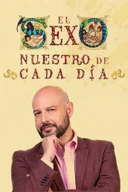 El sexo nuestro de cada día tv show poster