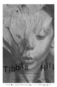 Tibbits Hill movie poster