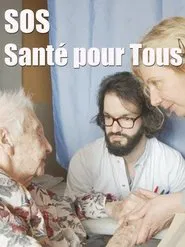 SOS santé pour tous movie poster