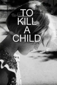 To Kill a Child movie poster