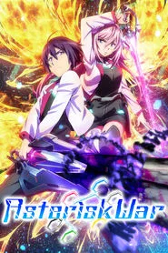 The Asterisk War tv show poster