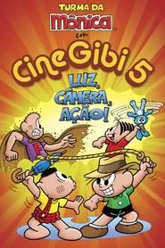 Cine Gibi 5: Luz, Câmera, Ação! movie poster