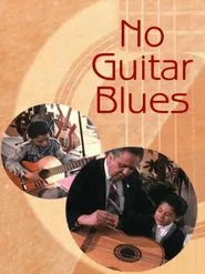 No Guitar Blues movie poster