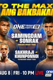 ONE Friday Fights 119: Samingdam vs. Sonrak movie poster