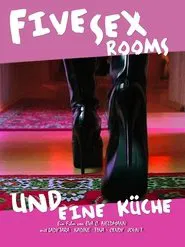 Five Sex Rooms und eine Küche movie poster