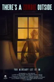 There's a Zombie Outside movie poster