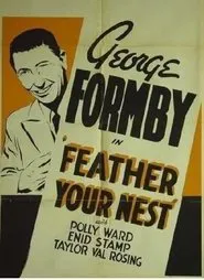 Feather Your Nest movie poster