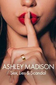 Ashley Madison: Sex, Lies and Scandal tv show poster