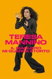 Teresa Mannino - Il giaguaro mi guarda storto tv show poster