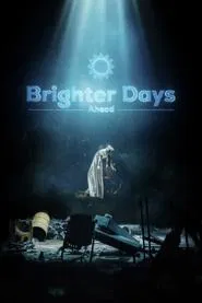Brighter Days Ahead movie poster