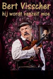 Bert Visscher: Hij wordt vanzelf moe movie poster