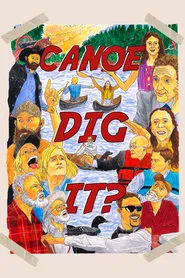 Canoe Dig It? movie poster