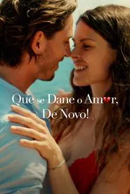 Poster do filme Que Se Dane o Amor, De Novo!