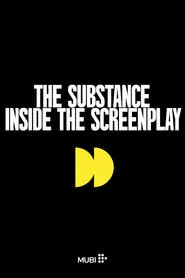 Inside the Screenplay of The Substance movie poster