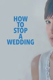 How to Stop a Wedding movie poster