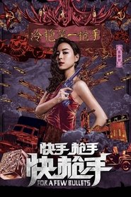 For a Few Bullets movie poster